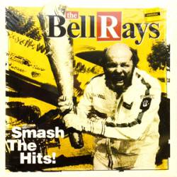 The Bellrays : Smash the Hits!